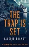 Valerie Brandy - The Trap is Set