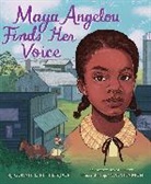 Connie Roop, Peter Roop, Roop Connie, Roop Peter, Noa Denmon - Maya Angelou Finds Her Voice