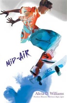 Alicia D Williams, Alicia D. Williams, Danica Novgorodoff, Novgorodoff Danica - Mid-Air