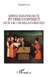 Danilo Bilate - Essai historique et philosophique sur le charlatanisme
