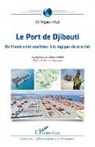 Ali Miganeh Hadi - Le Port de Djibouti