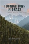 Kenneth R. Hodges - Foundations in Grace