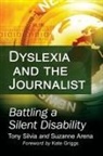 Suzanne Arena, Tony Silvia, Silvia Tony - Dyslexia and the Journalist