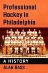 Alan Bass, Bass Alan - Professional Hockey in Philadelphia