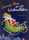 Martin Fontanellaz, Eva Meier - Samuela Klaus - die erste Weihnachtsfrau