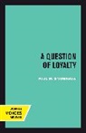 Paul M. Sniderman, Sniderman Paul M. - Question of Loyalty