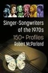 Robert Mcparland, McParland Robert - Singer-Songwriters of the 1970s