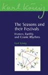Karl König, Karl Konig - Seasons and Their Festivals