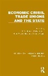 Otto Jessop Jacobi, Otto Jacobi, Jacobi Otto, Bob Jessop, Jessop Bob, Hans Kastendiek... - Economic Crisis, Trade Unions and the State