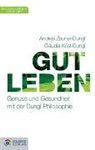 Claudia Krist-Dungl, Andrea Zauner-Dungl - Gut leben