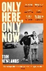 Tom Newlands - Only Here, Only Now
