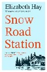 Elizabeth Hay, Hay Elizabeth - Snow Road Station