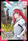 Shin Arakawa, Eiri Shirai, Haka Tokura - Magical Buffs: The Support Caster is Stronger Than He Realized Manga