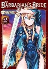 Noriaki Kotoba - The Barbarian's Bride Vol. 2