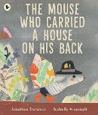Jonathan Stutzman, Arsenault Isabelle - The Mouse Who Carried a House on His Back