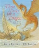 Eoin Colfer, Colfer Eoin, P.J. Lynch - Three Tasks for a Dragon