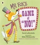 David LaRochelle, LaRochelle David, Wohnoutka Mike - Mr Fox''s Game of 'No!'