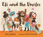 Jehan Madhani, Kheiriyeh Rashin - Eli and the Uncles