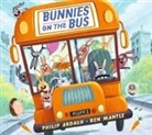 Philip Ardagh, Ardagh Philip, Mantle Ben - Bunnies on the Bus