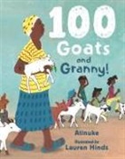 Atinuke, Lauren Hinds - 100 Goats and Granny!