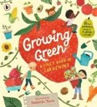 Daniela Sosa - Growing Green: A First Book of Gardening