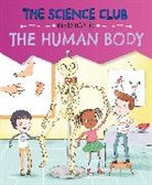 Mary Auld, Auld Mary, Isik Sernur - The Science Club Investigates: The Human Body