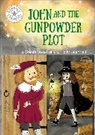 Holly Bushnell, Jackie Hamley, Sarah Snashall, Snashall Sarah, Bushnell Holly, Hamley Jackie - Reading Champion: John and the Gunpowder Plot