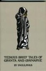 Arthur Gray - Tedious Brief Tales of Granta and Gramarye