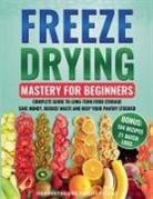 Harvestguard Publications - Freeze Drying Mastery for Beginners
