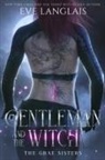 Eve Langlais - Gentleman and the Witch