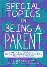 S. Bear Bergman, Bergman S. Bear, Saul Freedman-Lawson - Special Topics in Being a Parent