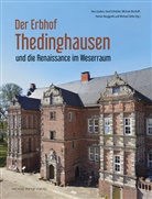 Michael Bischoff, Michael Bischoff u a, Heiner Borggrefe, Vera Lüpkes, Gerd Schröder, Michael Zelle - Der Erbhof Thedinghausen
