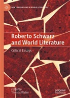 Thomas Waller - Roberto Schwarz and World Literature