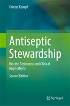 Günter Kampf - Antiseptic Stewardship