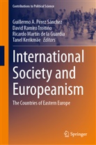 Tanel Kerikmäe, Ricar Martín de la Guardia, Ricardo Martín de la Guardia, Martín de la Guardia et al, Guillermo A. Pérez Sánchez, David Ramiro Troitiño - International Society and Europeanism