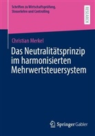 Christian Merkel - Das Neutralitätsprinzip im harmonisierten Mehrwertsteuersystem