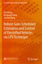 Junmin Wang, Rongrong Wang, Hui Zhang - Robust Gain-Scheduled Estimation and Control of Electrified Vehicles via LPV Technique