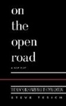 Steve Tesich - On the Open Road