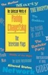 Paddy Chayefsky - The Collected Works of Paddy Chayefsky