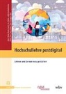 Knut Altroggen, Tobias Jenert, Iris Neiske, Iris Neiske u a, Judith Osthushenrich, Ulrike Trier... - Hochschullehre postdigital