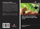 Nivetha Cathrine A., Regina S. - Uno studio sociologico sull'alcolismo nelle aree rurali