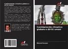 Khaled Hassan - Cambiamento climatico globale e diritti umani