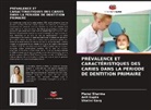 Shalini Garg, Anil Gupta, Mansi Sharma - PRÉVALENCE ET CARACTÉRISTIQUES DES CARIES DANS LA PÉRIODE DE DENTITION PRIMAIRE