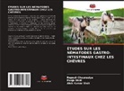 Rupesh Chaurasiya, Alok Kumar Dixit, Pooja Dixit - ÉTUDES SUR LES NÉMATODES GASTRO-INTESTINAUX CHEZ LES CHÈVRES