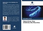 Salauddin Al Azad - Ebola-Virus: Eine infektiöse Bio-Maschine