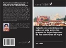 Raj Shree - Estudio de sensibilización sobre el sida entre los grupos de bajos ingresos de los suburbios de Agra