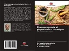 M. Vasanth Kumar, S. Dinesh Kumar, Dr. Jaya Raju Nandikola, Jaya Raju Nandikola - Pharmacognosie et phytochimie - I Pratique