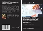 Wilson Machado Enes - EL VÍNCULO ENTRE LA CONTABILIDAD Y LAS CIENCIAS DE GESTIÓN ACTUALES