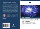 Salwa Bouabdallah - Die neuroprotektive Kraft von Tribulus