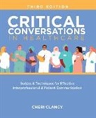 Cheri Clancy - Critical Conversations in Healthcare, Third Edition